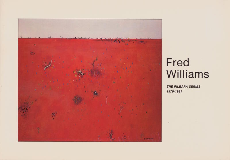 Fred Williams : the Pilbara series 1979-1981 cover