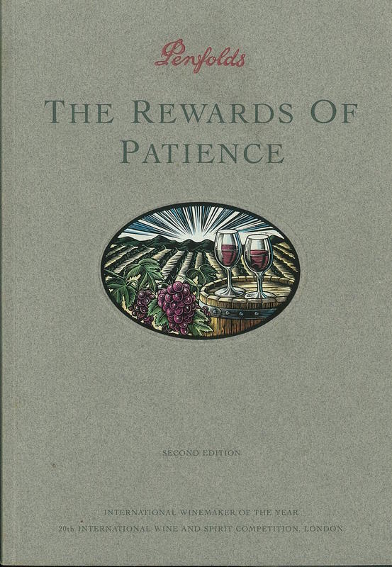 The rewards of patience / Penfolds ; [tasting notes by Don Ditter, John Duval, John Bird, John Parkinson ; paper by Max Schubert] cover