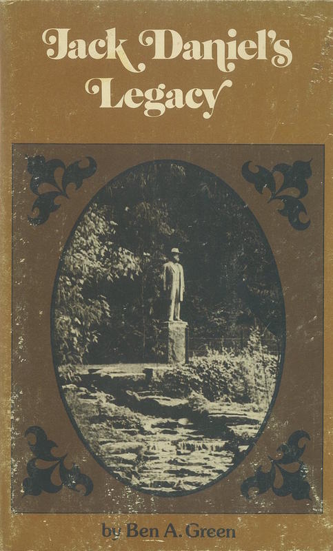 Jack Daniel's legacy / by Ben A. Green cover