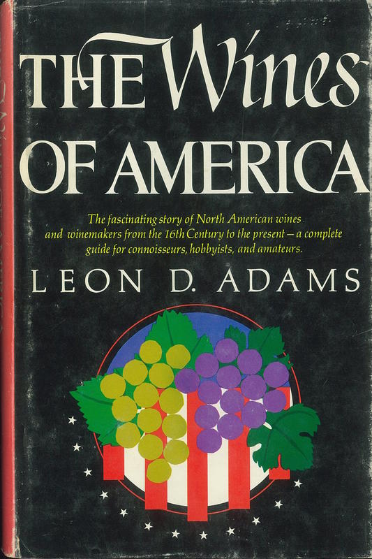 The wines of America / by Leon D. Adams cover