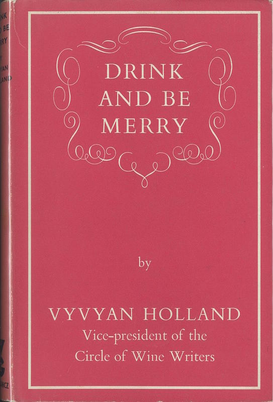 Drink and be merry / by Vyvyan Holland cover