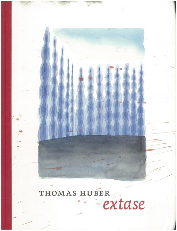 Thomas Huber : extase cover
