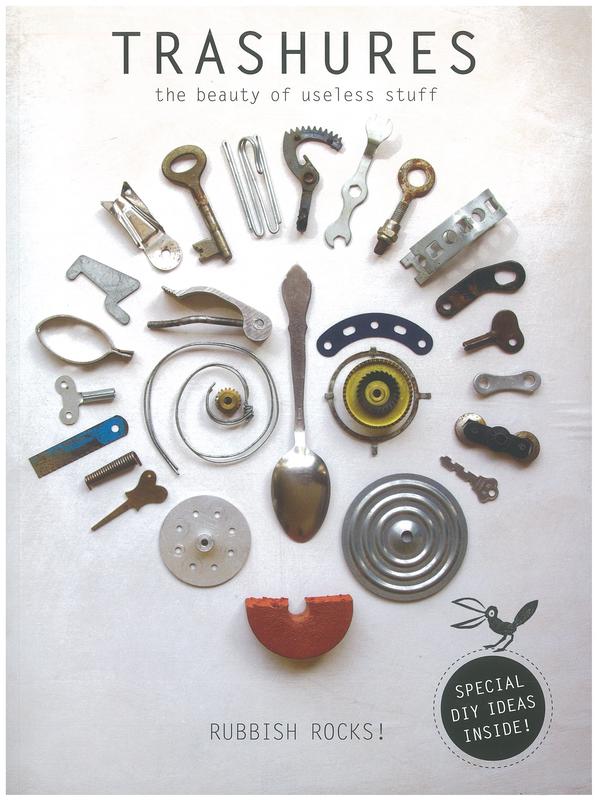 Trashures : the beauty of useless stuff / Anja Brunt, Tineke Meirink cover