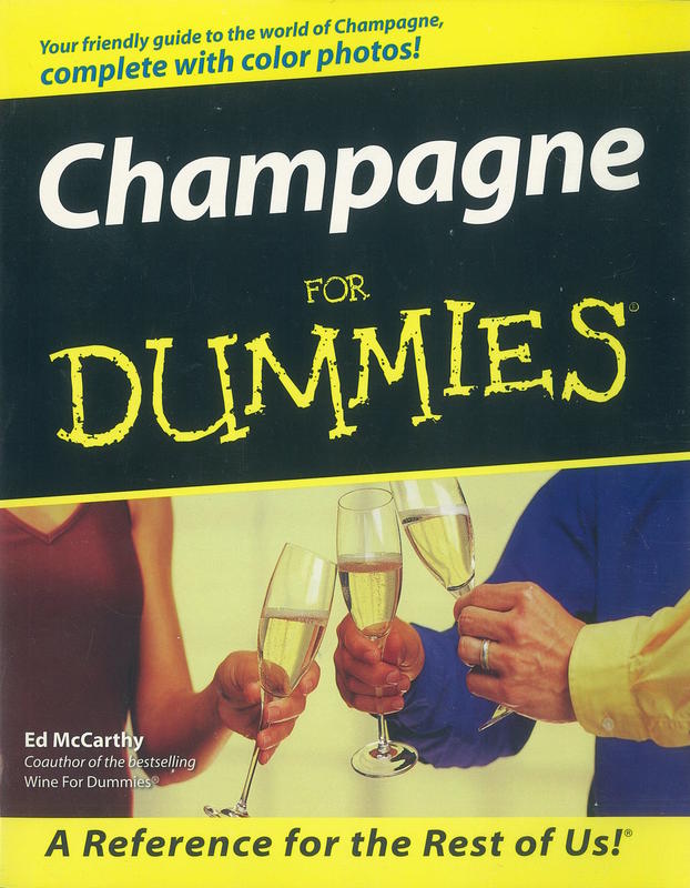 Champagne for dummies / by Ed McCarthy ; foreword by Richard Geoffroy cover