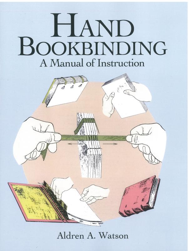 Hand bookbinding : a manual of instruction / Aldren A. Watson cover