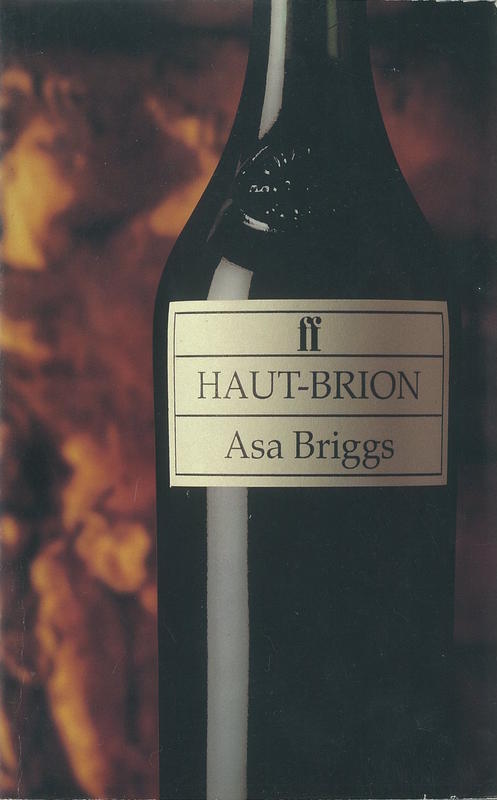 Haut-Brion : an illustrious lineage / Asa Briggs cover