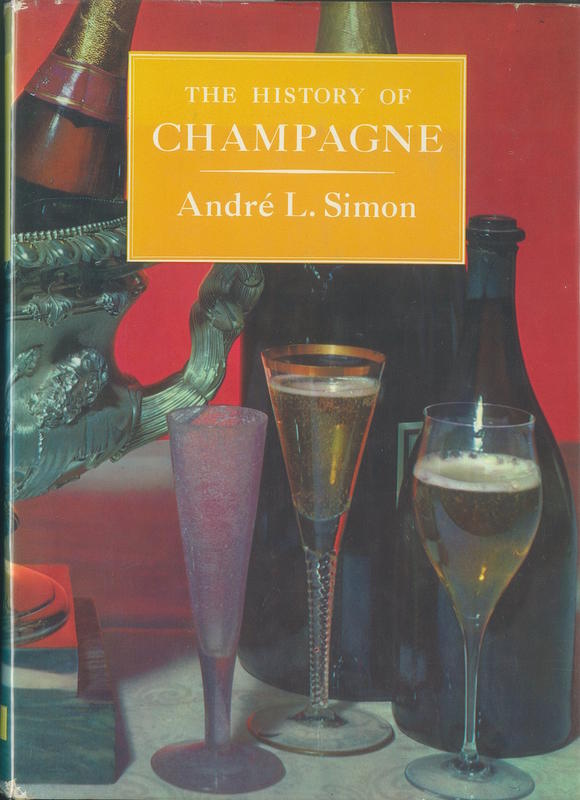 The history of Champagne / André L. Simon ; photographs by Percy Hennell cover