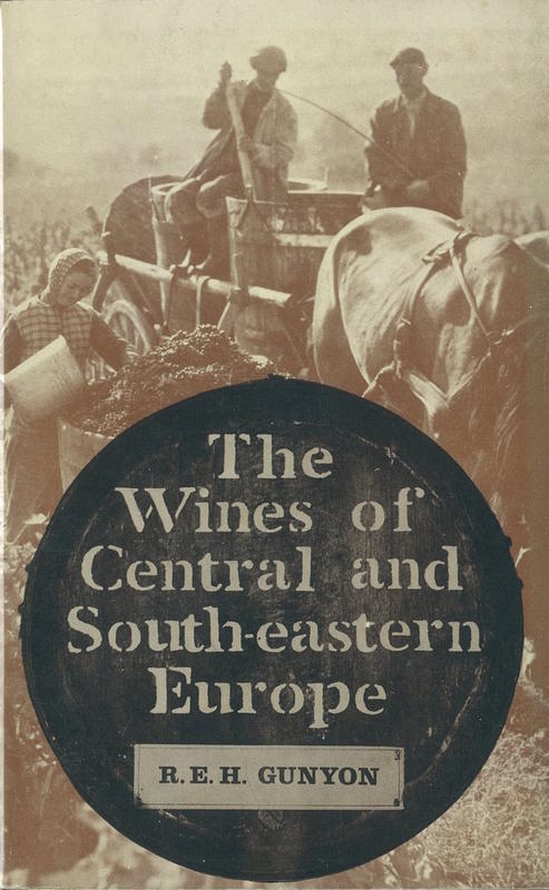 The wines of central and south-eastern Europe / R. E. H. Gunyon cover