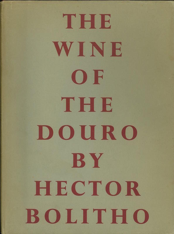 The wine of the Douro / Hector Bolitho cover