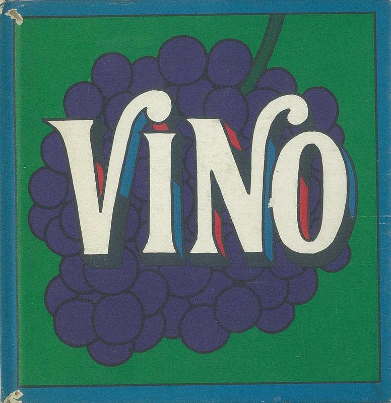 Vino : a simple guide to wine / written by Brian Murphy ; design and illustration [by] John Astrop and Eric Hill cover