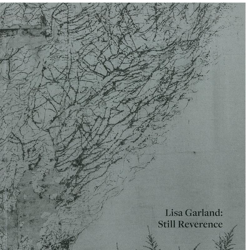 Lisa Garland : still reverence / [essay by Ellie Ray] cover