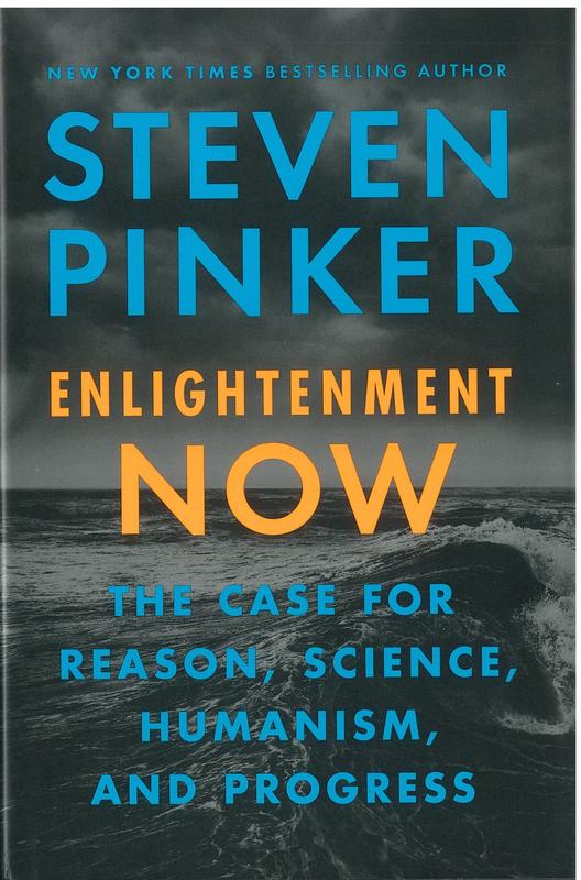 Enlightenment now : the case for reason, science, humanism, and progress / Steven Pinker cover