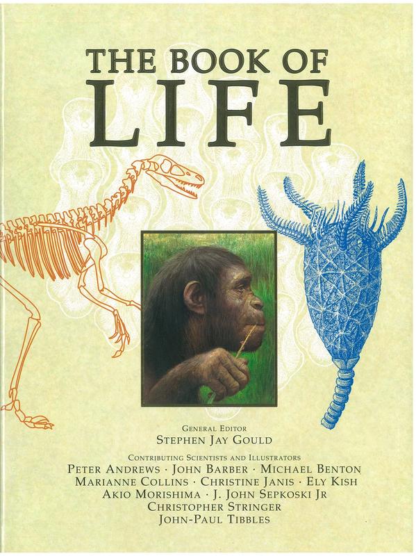 The book of life / general editor, Stephen Jay Gould ; contributing scientists and illustrators, Peter Andrews [and 10 others] cover