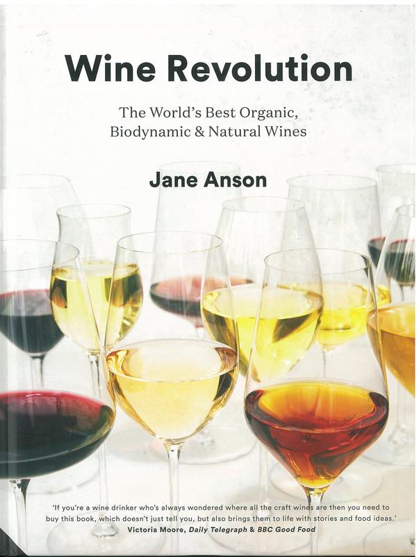 Wine revolution : the world's best organic, biodynamic and natural wines / Jane Anson cover