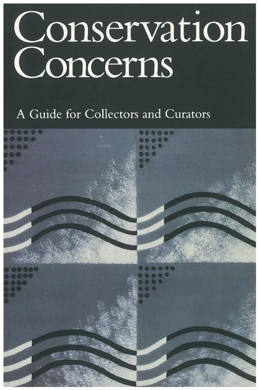 Conservation concerns : a guide for collectors and curators / edited by Konstanze Bachmann cover