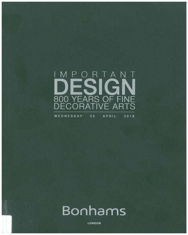 Important design : 800 years of fine decorative arts : Wednesday 25 April 2018 / Bonhams 1793 Limited cover