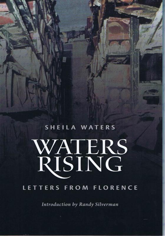 Waters rising : letters from Florence : Peter Waters and book conservation at the Biblioteca Nazionale Centrale di Firenze after the 1966 flood / Sheila Waters ; introduction by Randy Silverman cover