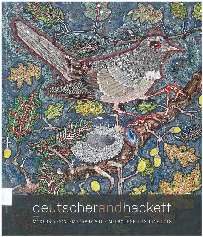 Modern + contemporary art, lots 1-96 : important fine art auction, Melbourne 13 June 2018 / Deutscher and Hackett cover