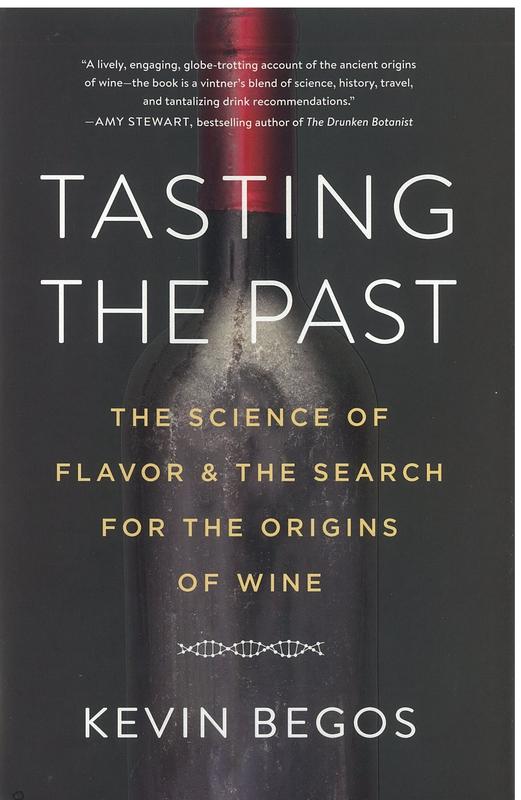 Tasting the past : the science of flavor and the search for the original wine grapes / Kevin Begos cover