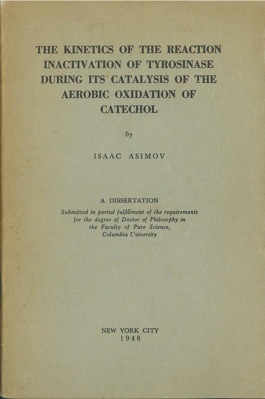The kinetics of the reaction inactivation of tyrosinase during its catalysis of the aerobic oxidation of catechol / Isaac Asimov cover