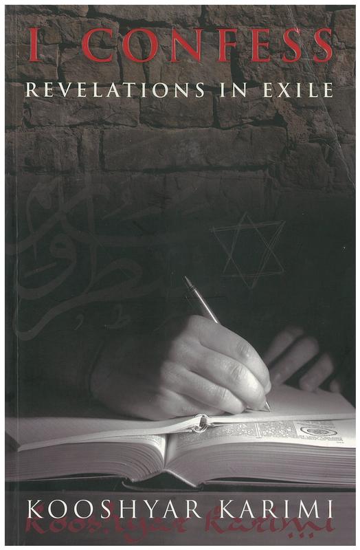 I confess : revelations in exile / Kooshyar Karimi cover