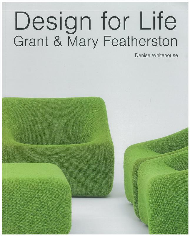 Design for life : Grant and Mary Featherston / Denise Whitehouse cover