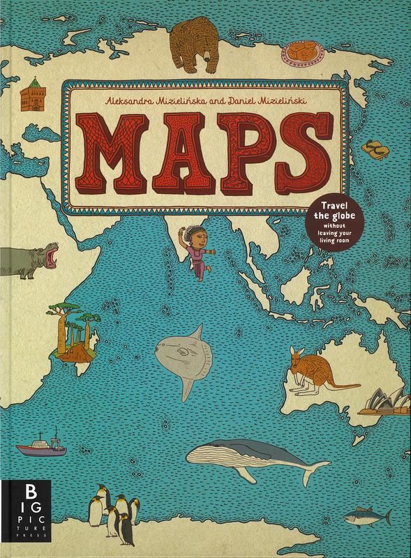 Maps / Aleksandra Mizielinski and Daniel Mizielinski cover
