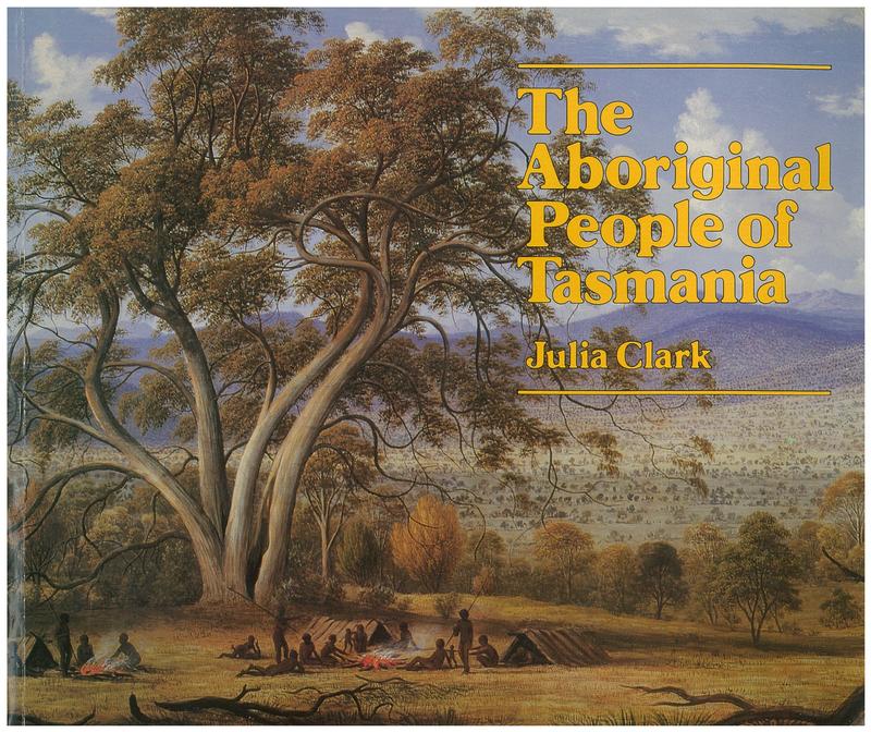 The Aboriginal people of Tasmania / Julia Clark cover