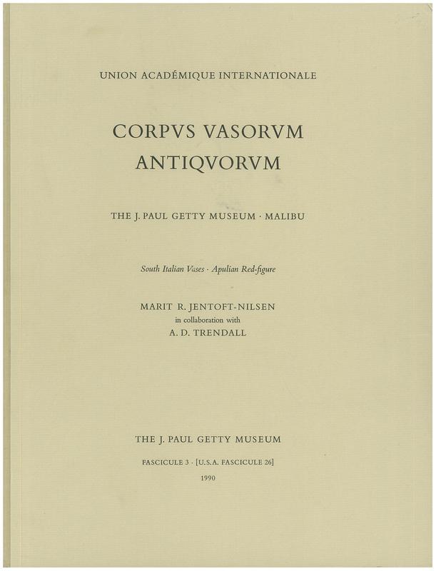Corpus vasorum antiquorum, the J. Paul Getty Museum, Malibu : south Italian vases, Apulian red-figure : fascicule 3 cover