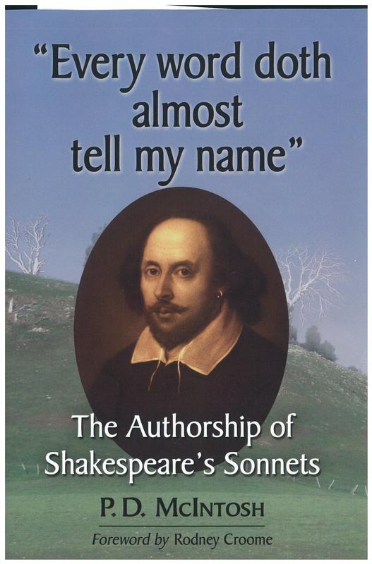 "Every word doth almost tell my name" : authorship of Shakespeare's sonnets / P. D. McIntosh ; foreword by Rodney Croome cover