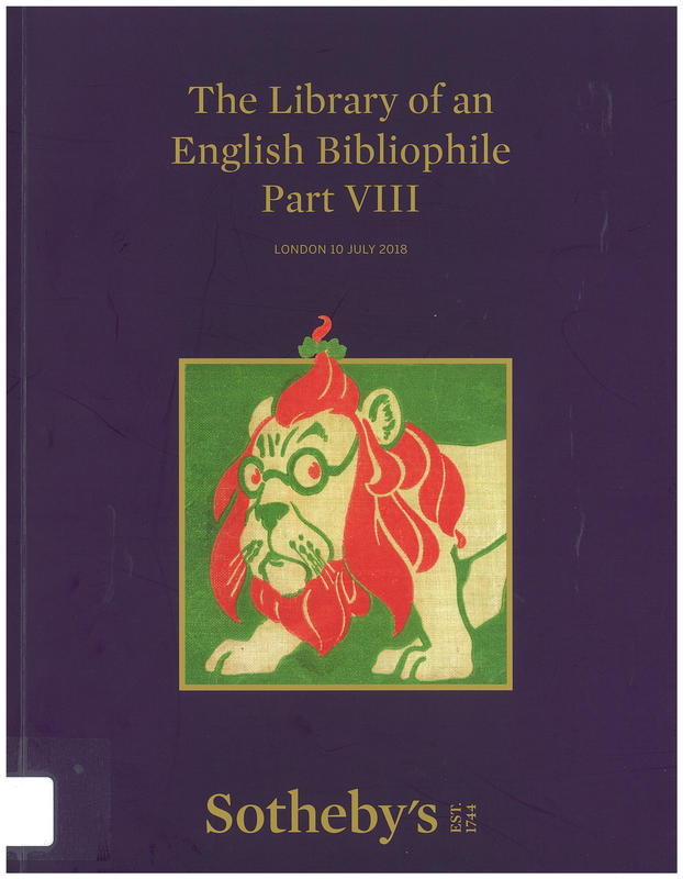 The library of an English bibliophile part VIII :  auction in London, 10 July 2018 / Sotheby's cover