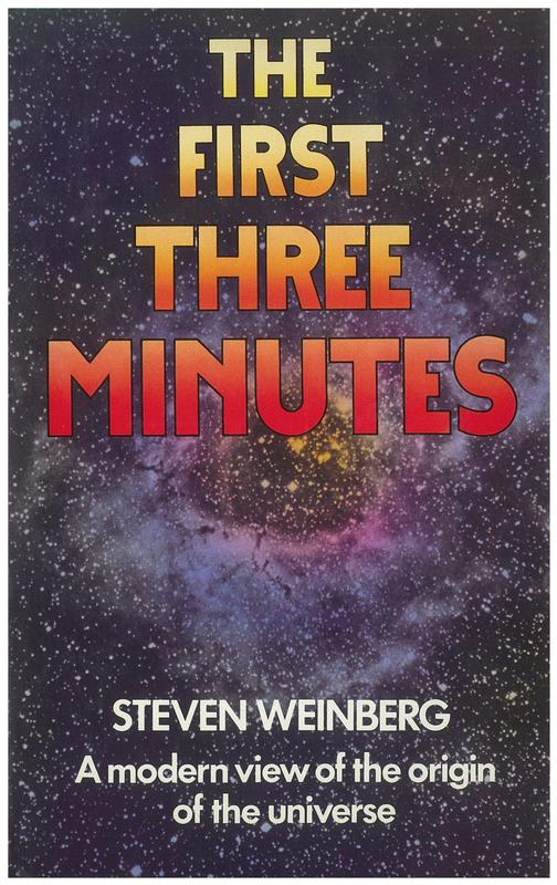 The first three minutes : a modern view of the origin of the universe / Steven Weinberg cover