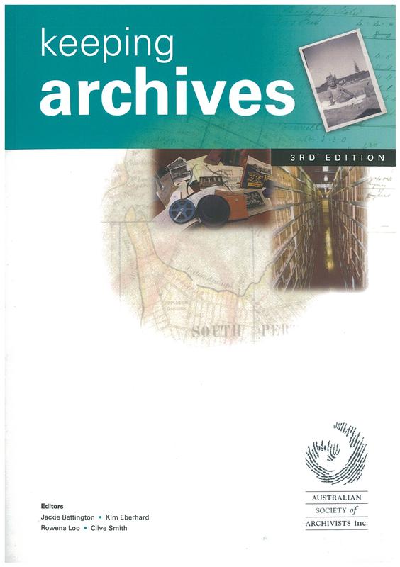 Keeping archives / editors, Jackie Bettington, Kim Eberhard, Rowena Loo, Clive Smith cover