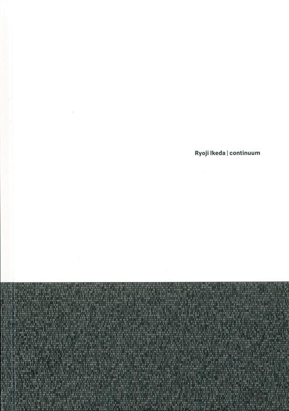 Ryoji Ikeda : continuum cover
