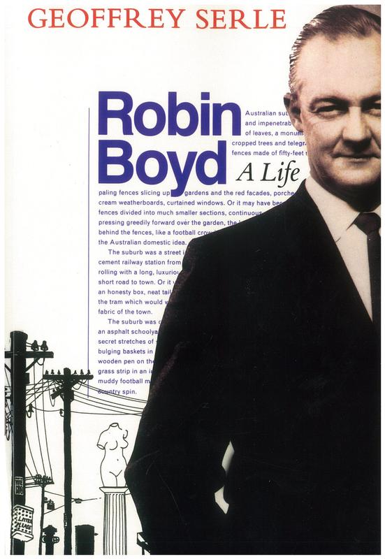Robin Boyd : a life / Geoffrey Serle cover