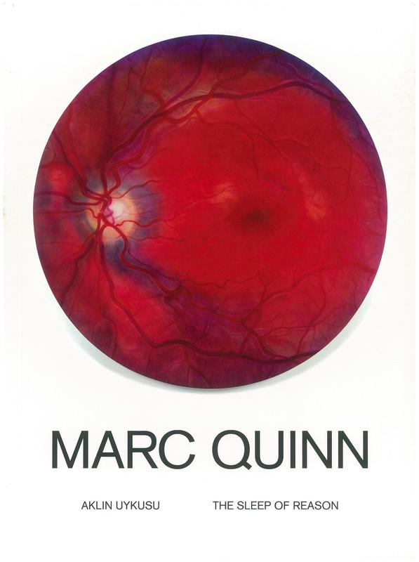 Marc Quinn : aklin uykusu : the sleep of reason / curator, Selen Ansen ; editor, Ílkay Baliç cover