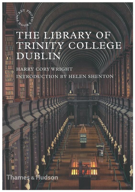 The Library of Trinity College Dublin / Harry Cory Wright ; introduction by Helen Shenton cover