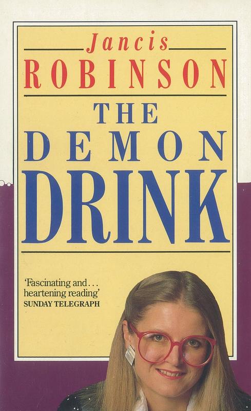 The demon drink : a user's guide / Jancis Robinson cover