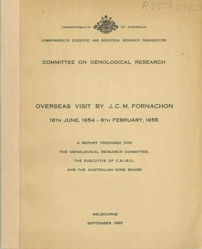 Overseas visit by J. C. M. Fornachon, 16th June, 1954 - 8th February, 1955 : a report prepared for the Oenological Research Committee, the Executive of C.S.I.R.O., and the Australian Wine Board / Committee of Oenological Research cover