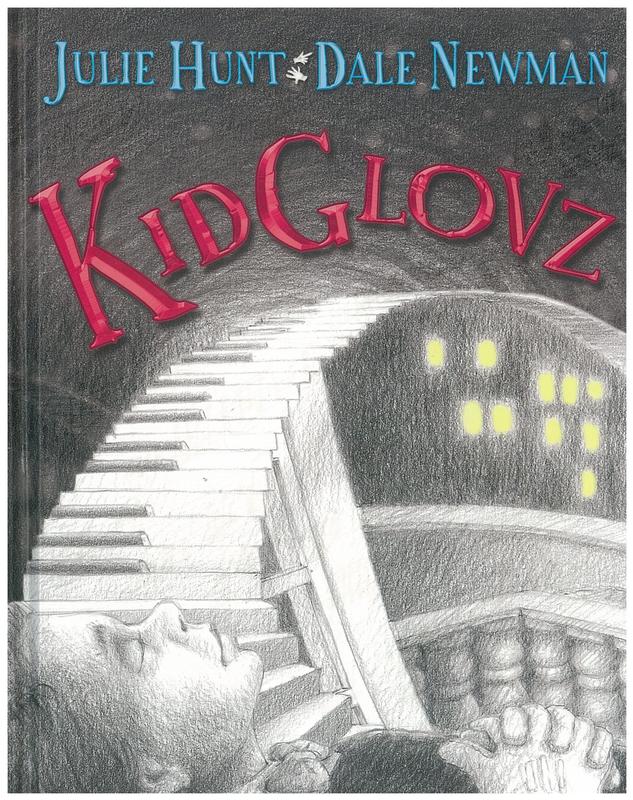KidGlovz / story by Julie Hunt ; illustrations by Dale Newman cover