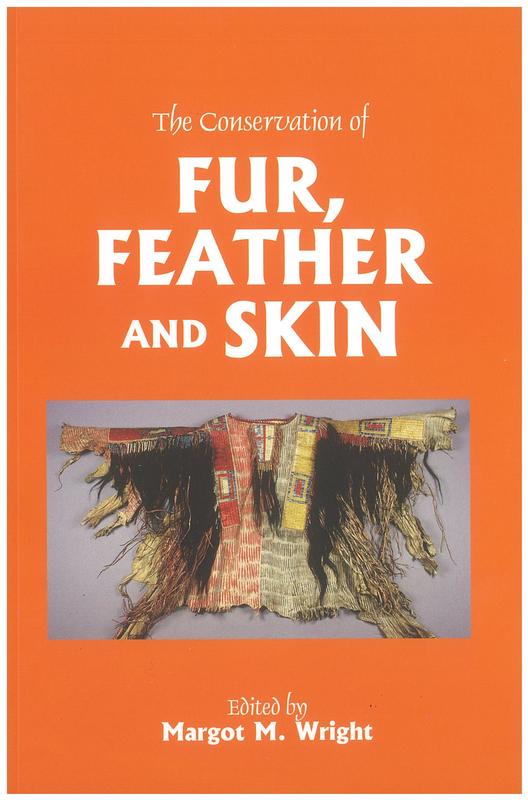 The conservation of fur, feather and skin / edited by Margot M. Wright cover