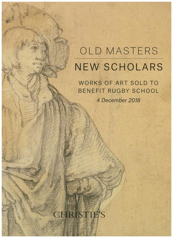 Old masters, new scholars : works of art sold to benefit Rugby School : Tuesday 4 December 2018 / Christie's cover