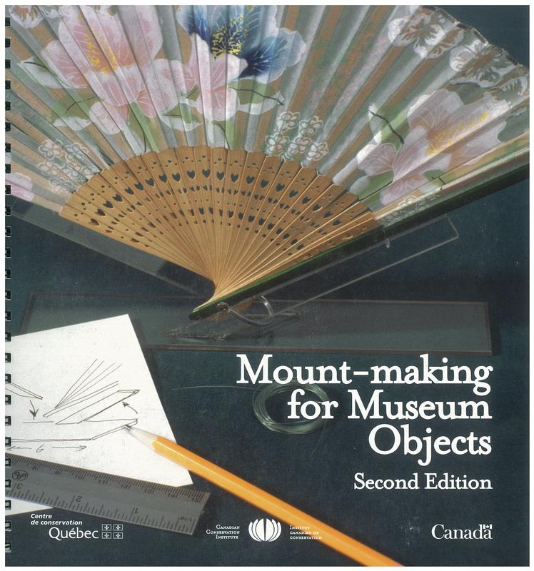 Mount-making for museum objects / by Robert Barclay, André Bergeron, and Carole Dignard ; with illustrations by Carl Schlichting cover