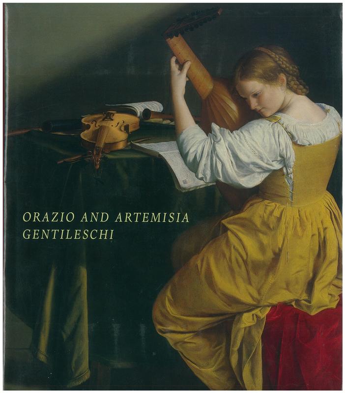 Orazio and Artemisia Gentileschi / Keith Christiansen and Judith W. Mann cover