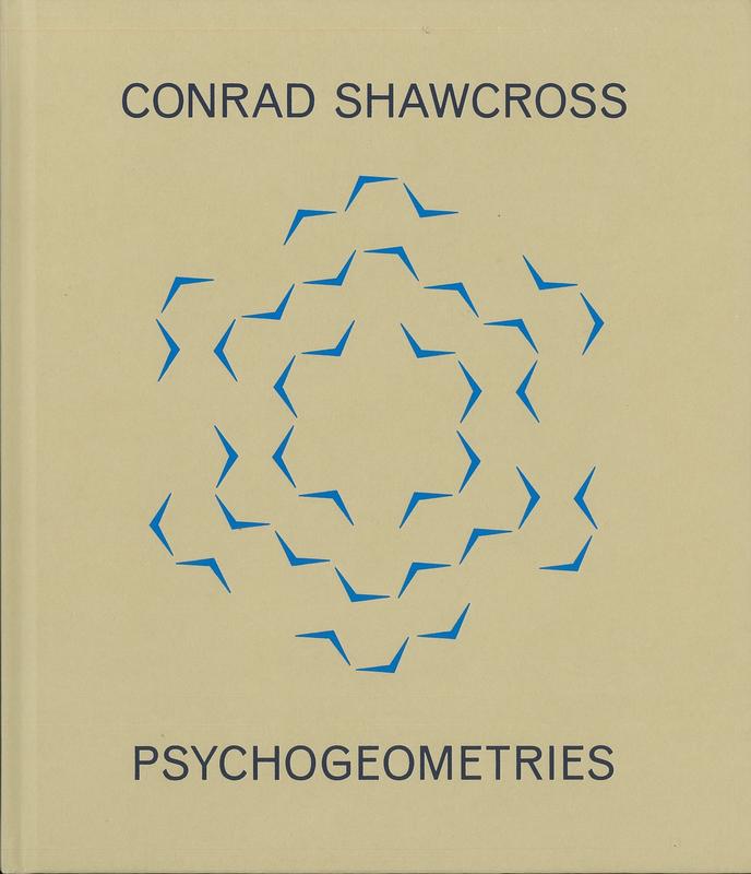 Psychogeometries / Conrad Shawcross cover