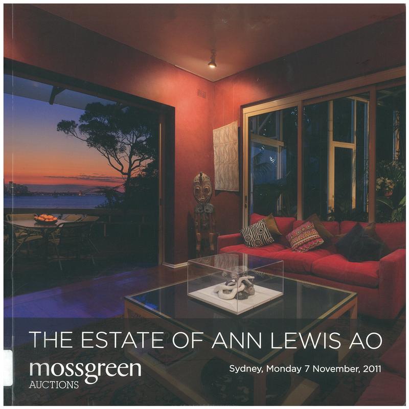 The estate of Ann Lewis AO : Monday 7 November 2011 / Mossgreen Auctions cover