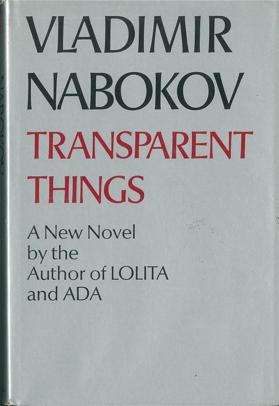 Transparent things : a novel / by the author of Lolita and Ada [Vladimir Nabokov] cover