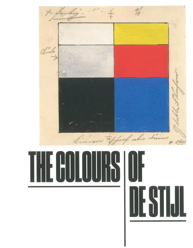 The colours of de Stijl / curators, Robbert Roos & Marjory Degen ; text, Nynke Besemer, Marjory Degen, Robbert Roos cover