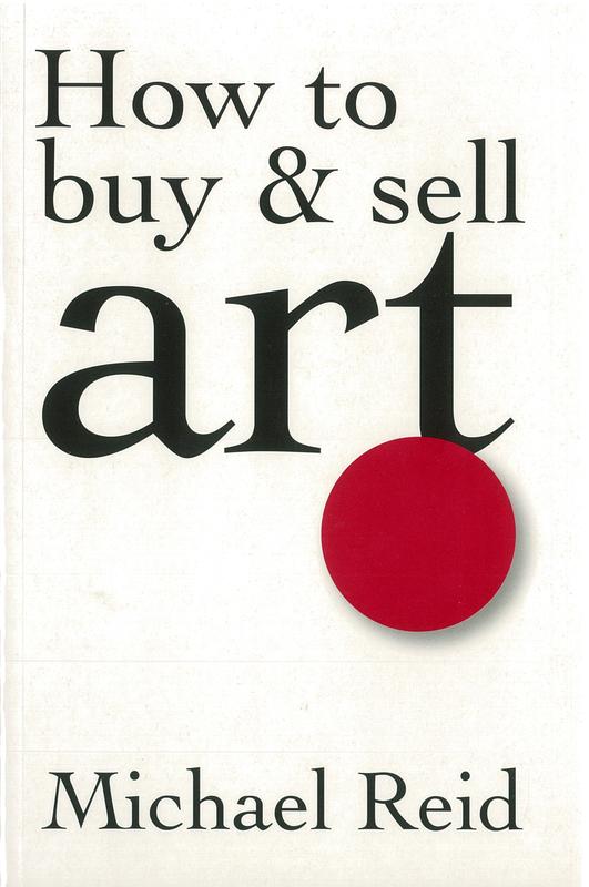 How to buy and sell art / Michael Reid cover