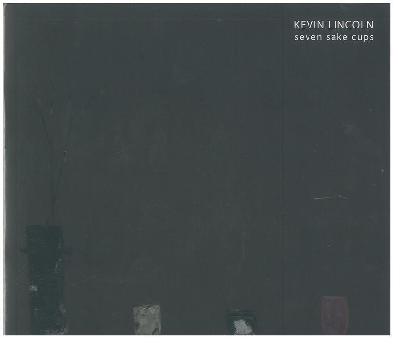 Kevin Lincoln : seven sake cups cover